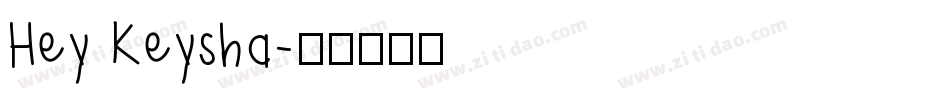 Hey Keysha字体转换